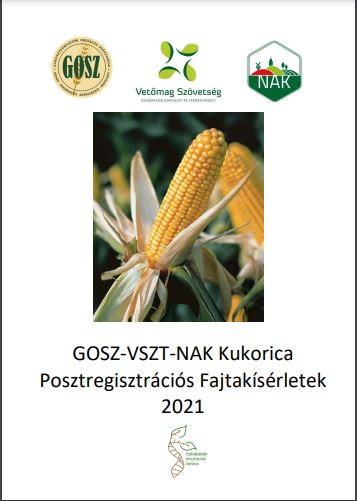 GOSZ-VSZT-NAK Kukorica Posztregisztrációs Fajtakísérlet 2021